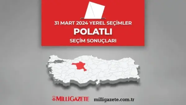 Polatlı yerel seçim sonuçları 2024 | Polatlı 31 Mart yerel seçim son durum